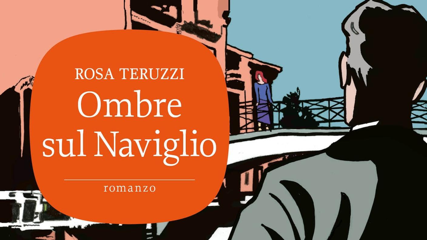 "Ombre sul Naviglio" di Rosa Teruzzi, Sonzogno (dettaglio di copertina)