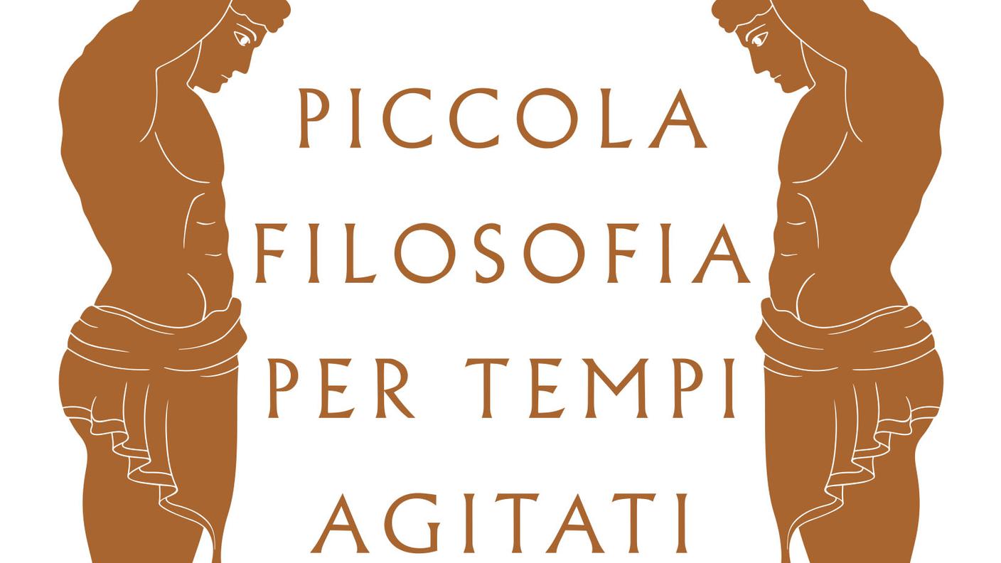 "Piccola filosofia per tempi agitati" di Mauro Bonazzi, Ponte delle Grazie