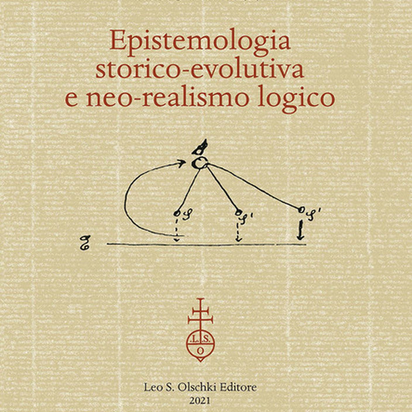 "Epistemologia storico-evolutiva e Neorealismo logico" di Fabio Minazzi; Olschki (dettaglio copertina) 