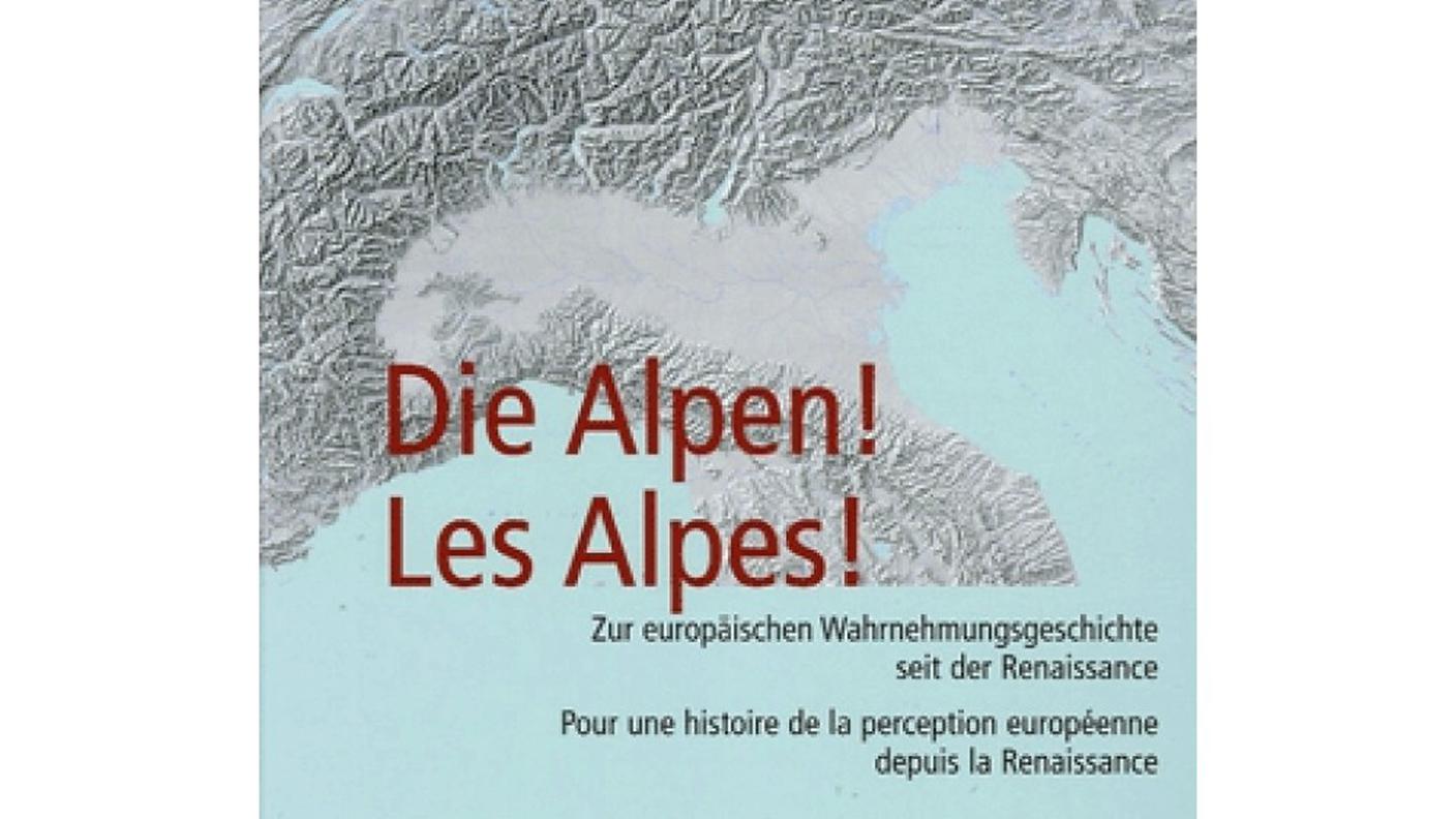 "Les Alpes! Pour une histoire de la perception européenne depuis la Renaissance" di Jon Mathieu & Simona Boscani Leoni (dettaglio copertina)