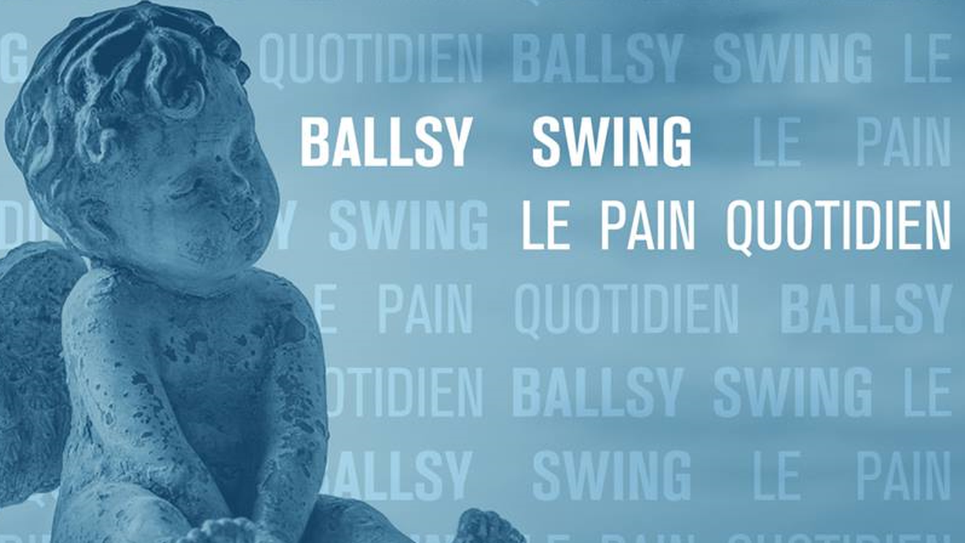 Ballsy Swing - "Le Pain Quotidien" (estratto copertina)