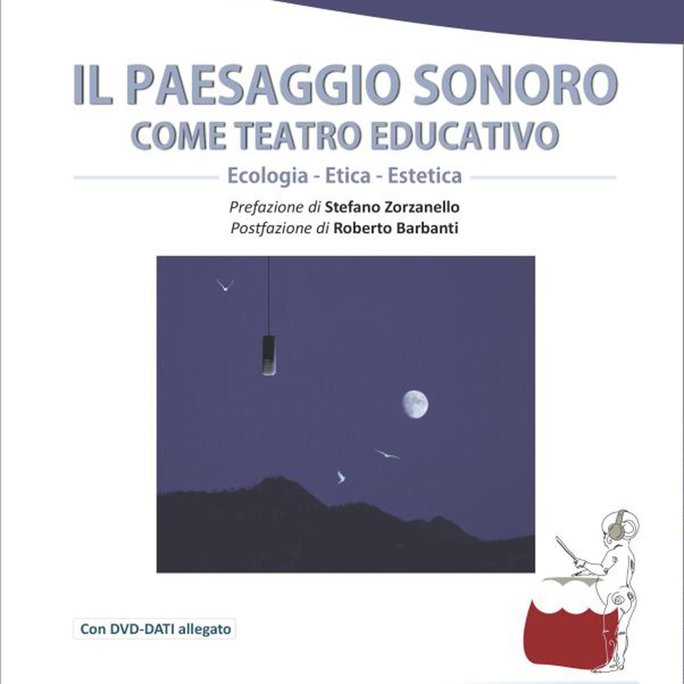 "Il paesaggio sonoro come teatro educativo" di Enrico Strobino e Maurizio Vitali, Progetti Sonori (dettaglio di copertina)