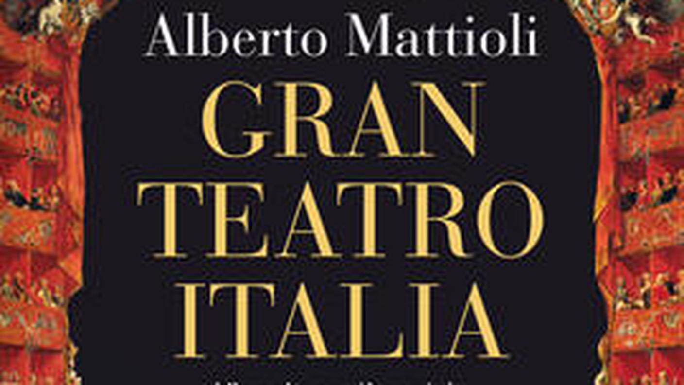“Gran Teatro Italia. Viaggio sentimentale nel paese del melodramma” di Alberto Mattioli, Garzanti (dettaglio di copertina)