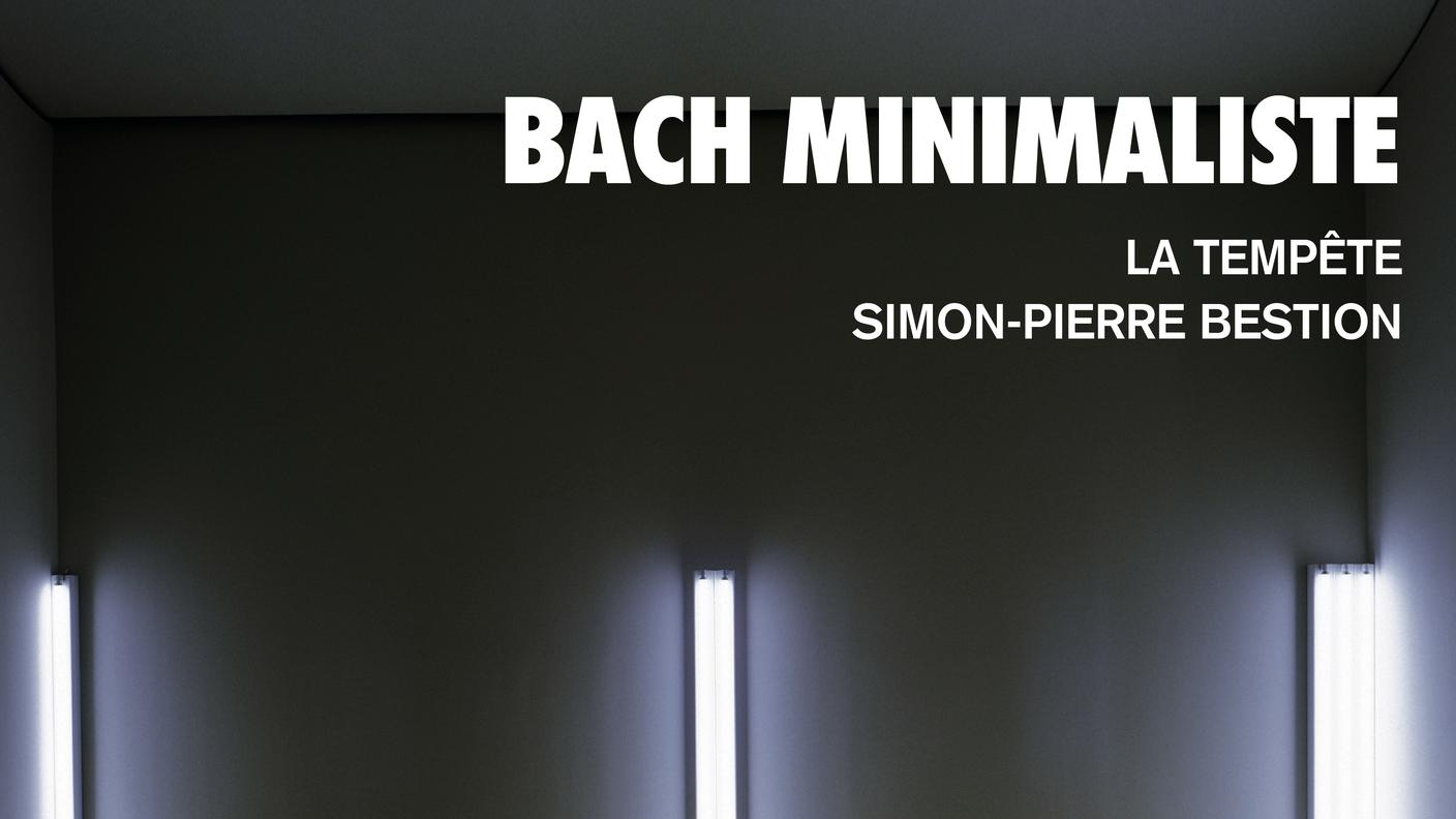 "BACH MINIMALISTE" di Simon-Pierre Bestion, La Tempete (dettaglio di copertina)