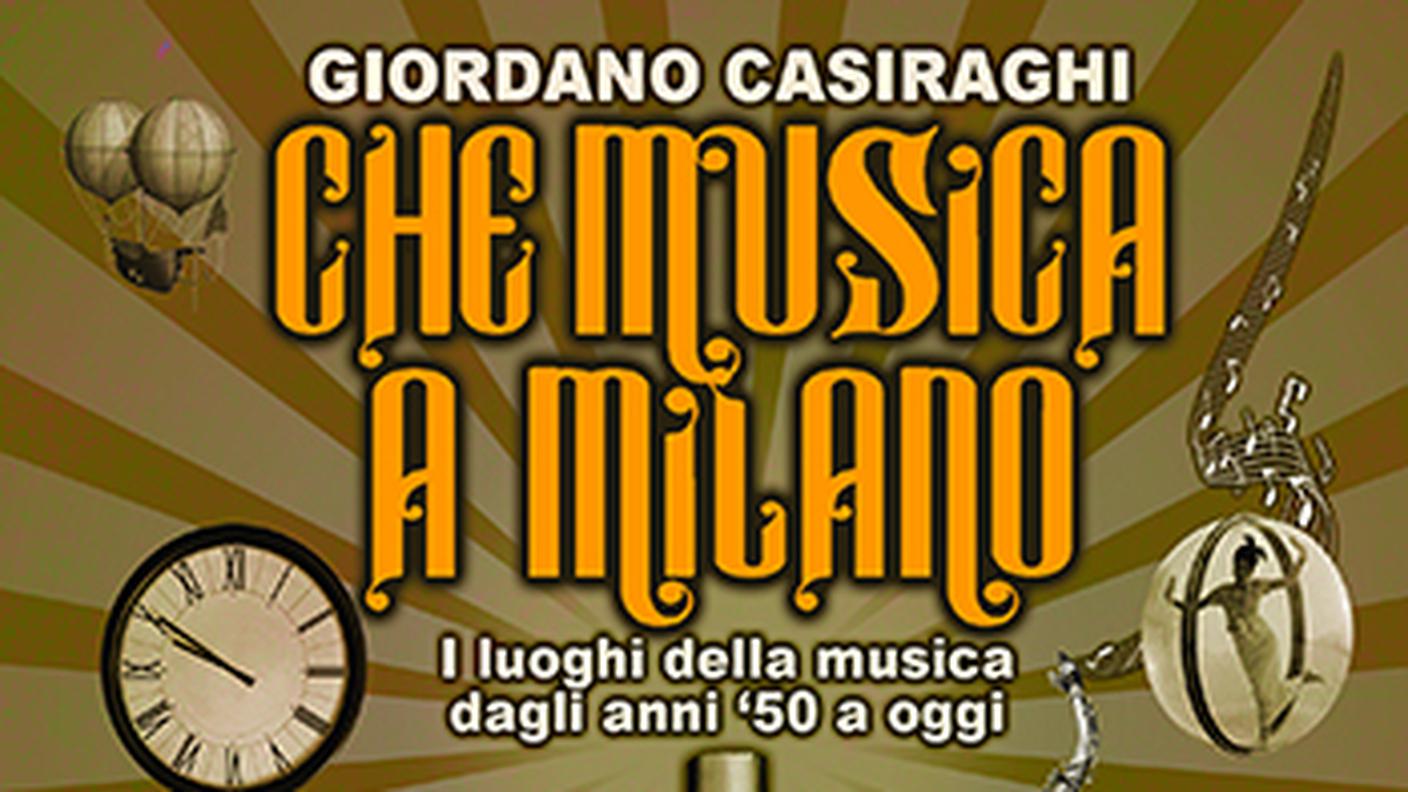 "Che musica a Milano" di Giordano Casiraghi, Editrice Zona (dettaglio di copertina)