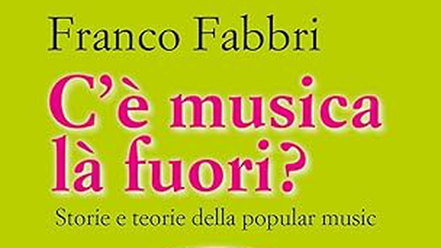 "C'è musica là fuori? Storie e teorie della popular music" di Franco Fabbri, Jaca Book (dettaglio di copertina)