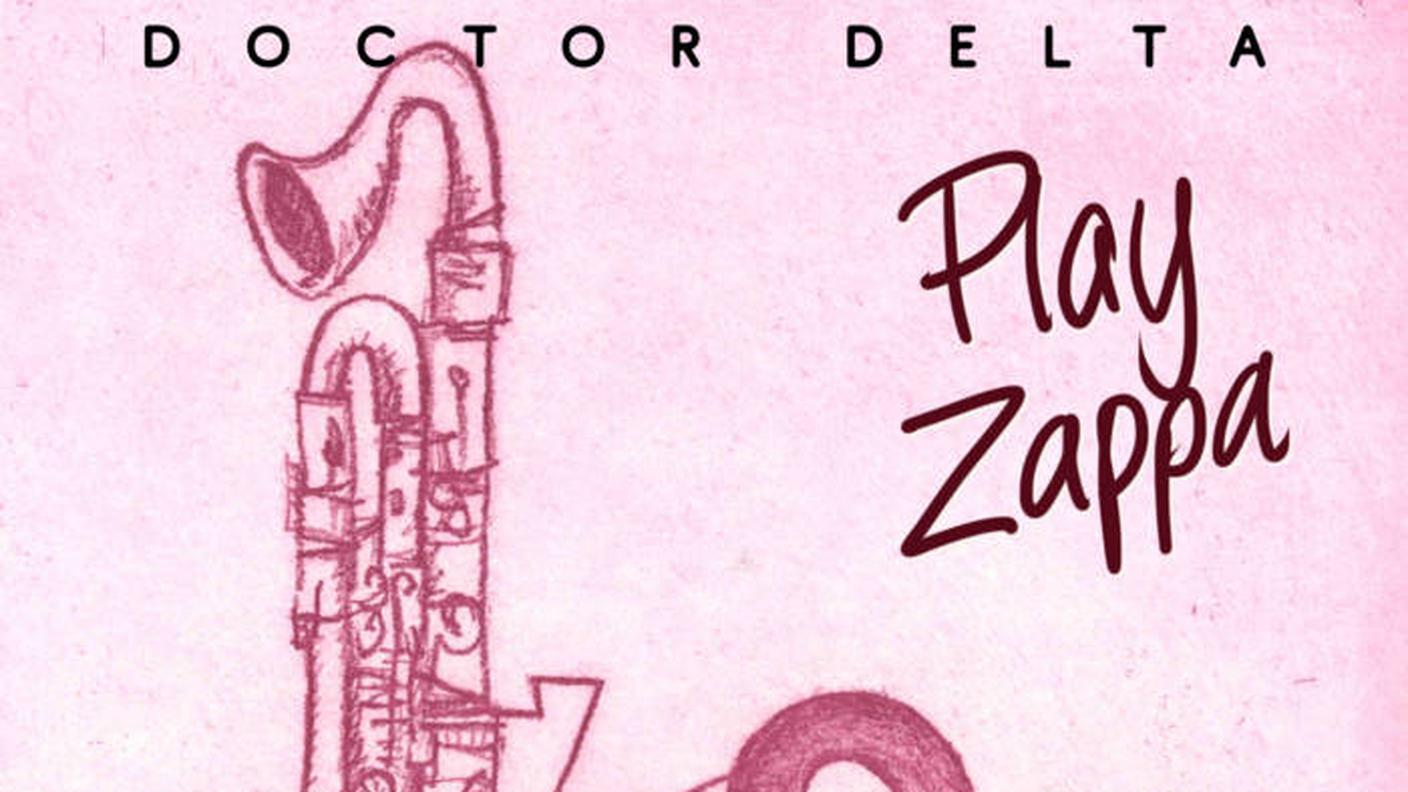 "Doctor Delta Play Zappa. Hydrogen and Stupidity" di Doctor Delta, Band Camp (dettaglio di copertina)