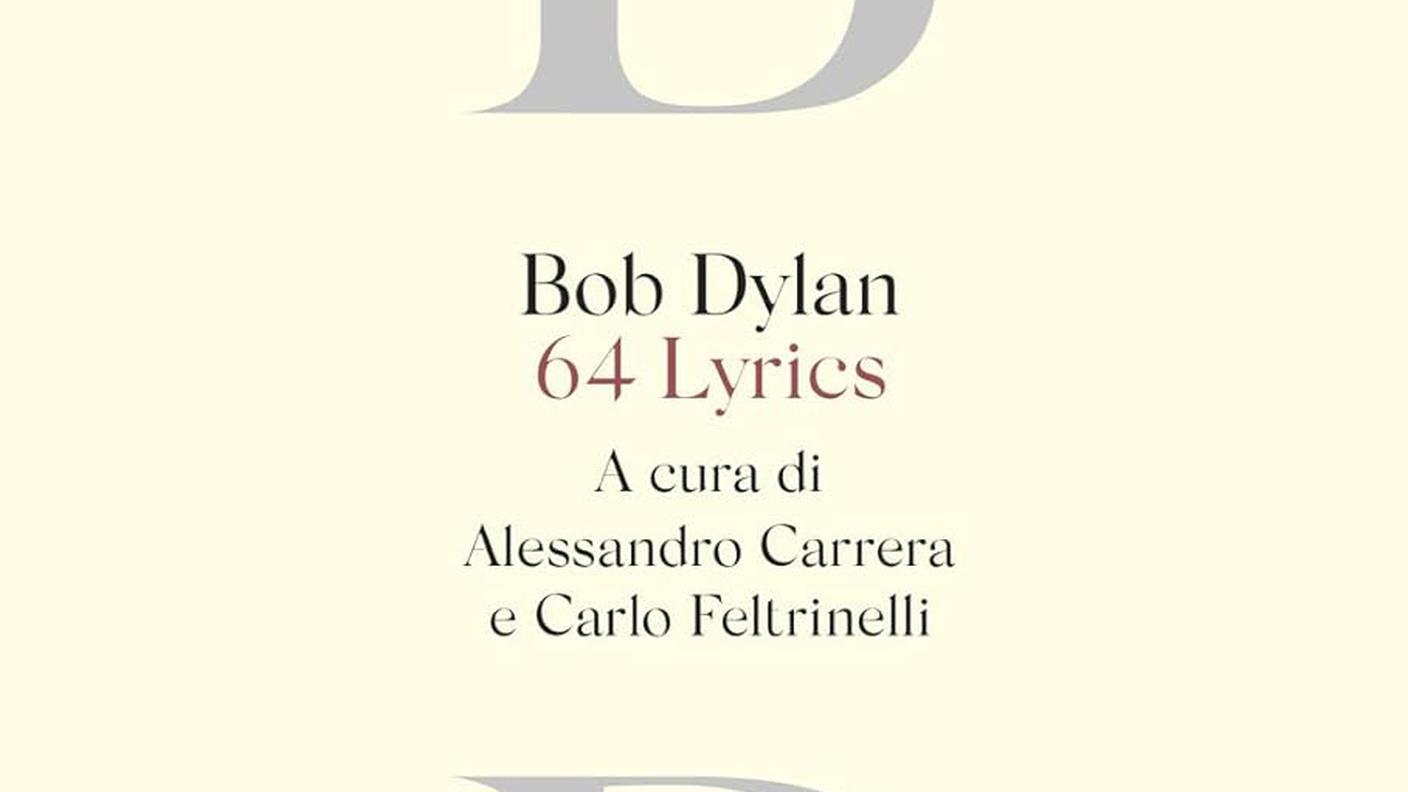 "Bob Dylan, 64 Lyrics" di Alessandro Carrera e Carlo Feltrinelli, Giangiacomo Feltrinelli Editore s.r.l. (dettaglio di copertina)
