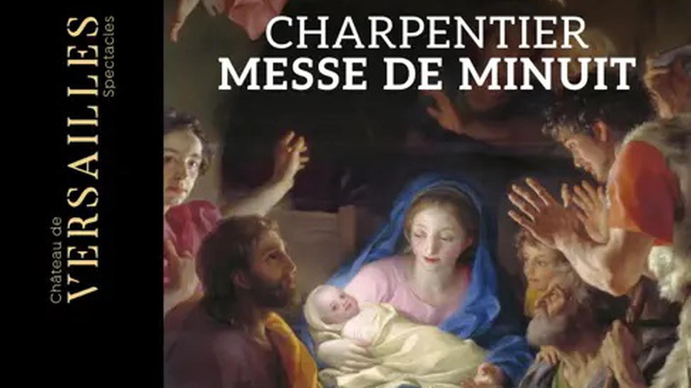 "Charpentier: Messe de Minuit" di Caroline Arnaud, Romain Champion, Mathias Vidal e David Witczak, Château de Verseilles (dettaglio di copertina)