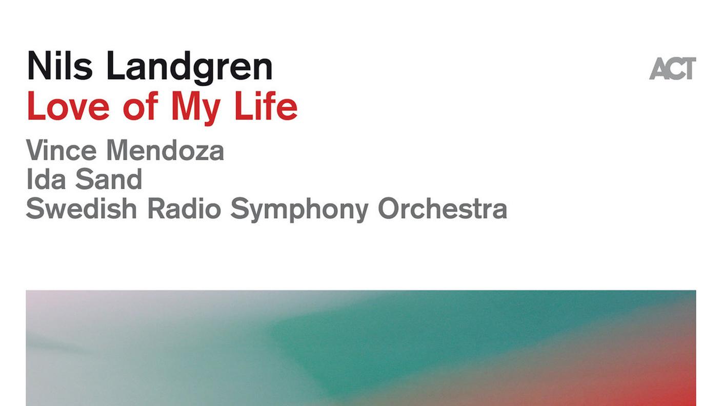 "Love of my life" di Nils Landgren, Act Music (dettaglio di copertina).
