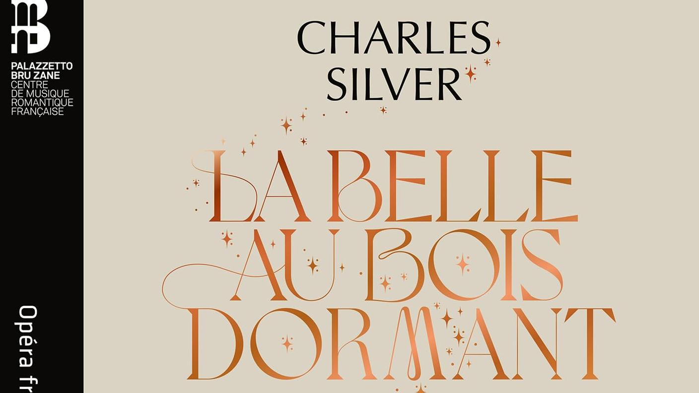 "La Belle au bois dormant" di Charles Silver, Bru Zane Label (copertina)