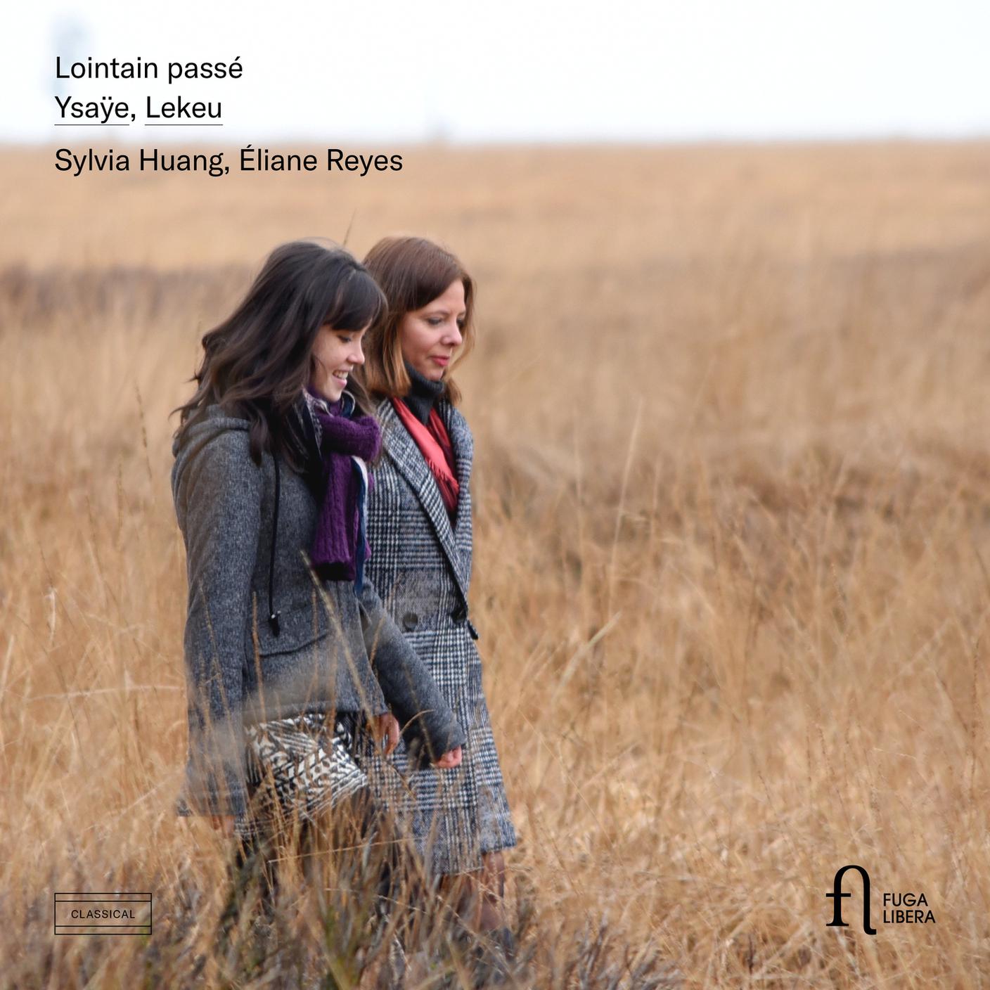 "Lointain passé" di Eliane Reyes & Sylvia Huang - Ysaÿe & Lekeu, Fuga Libera - Outhere Music (dettaglio di copertina)
