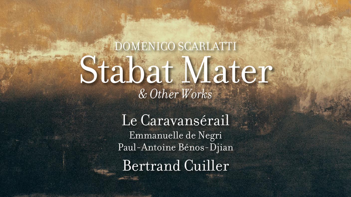 "Domenico Scarlatti. Stabat Mater & other Works" di Le Caravansérail, Harmonia Mundi (dettaglio di copertina)