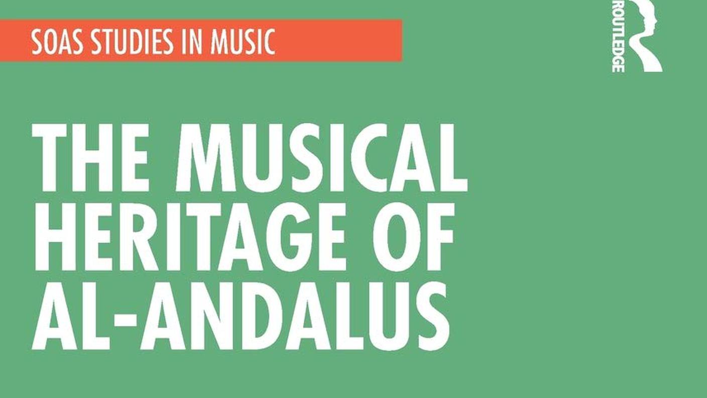 "The Musical Heritage of Al-Andalus" di Dwight F. Reynolds, Routledge (dettaglio di copertina)