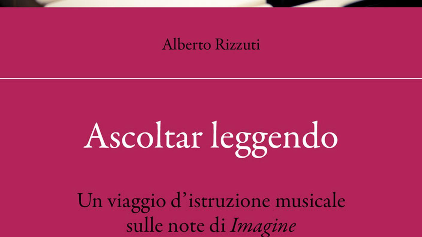 “Ascoltar leggendo. Un viaggio d’istruzione musicale sulle note di “Imagine” di Alberto Rizzuti, Carocci editore (dettaglio di copertina)