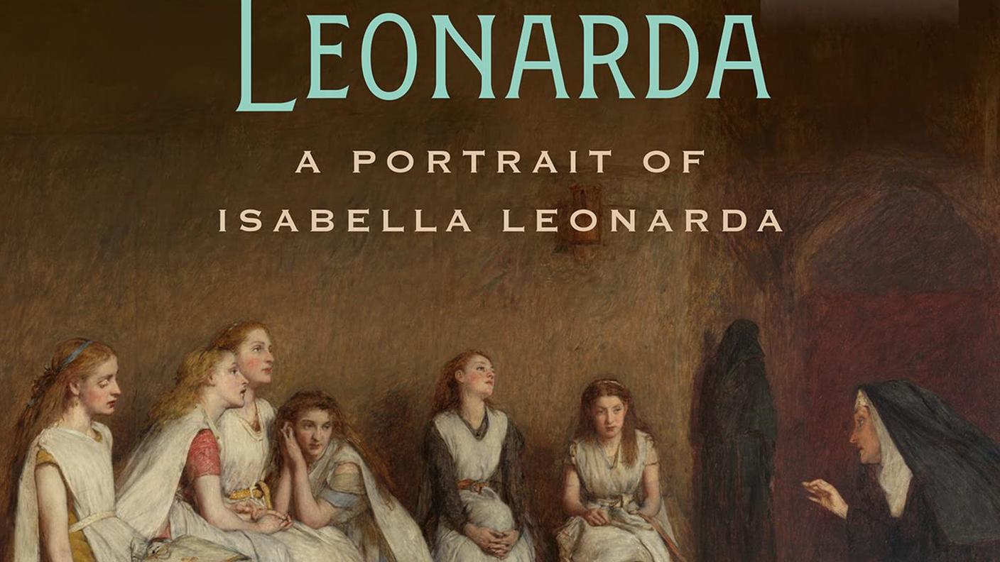 "Leonarda: A Portrait of Isabella Leonarda" di Cappella Artemisia, Brilliant Classics (dettaglio di copertina)