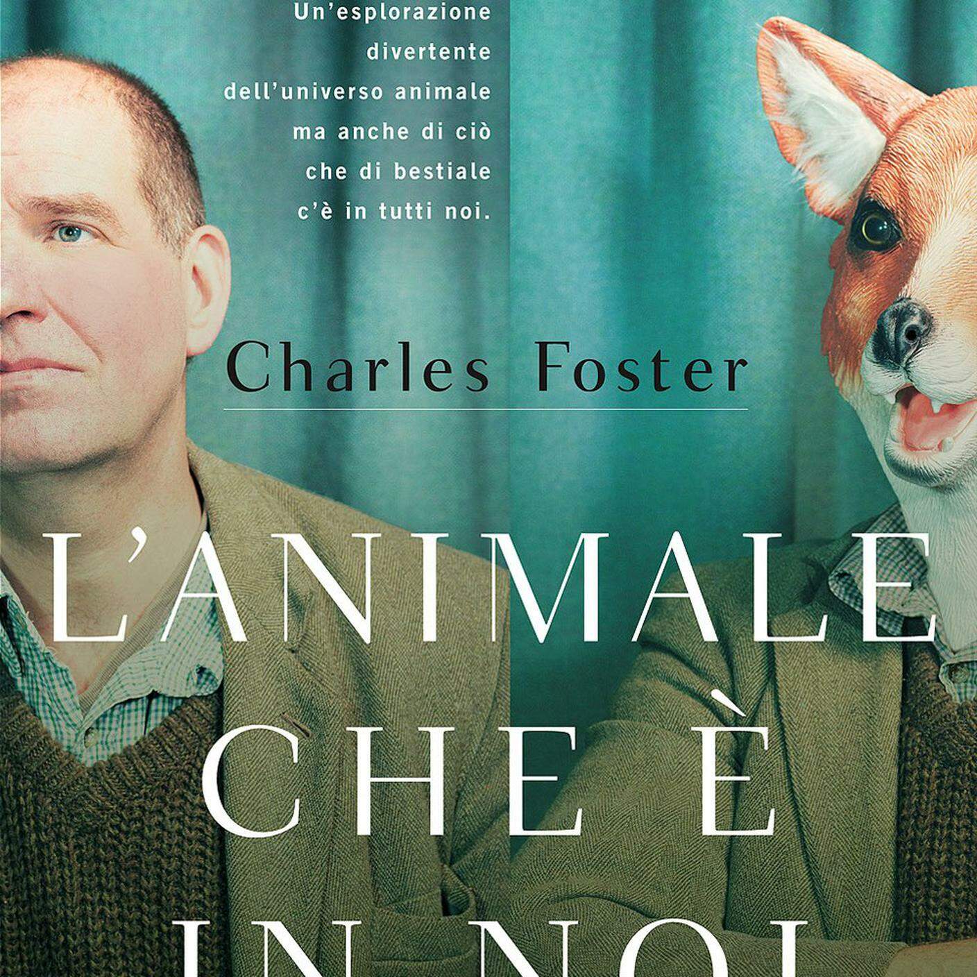 “L’animale che è in noi” di Charles Foster, Bompiani (dettaglio copertina)
