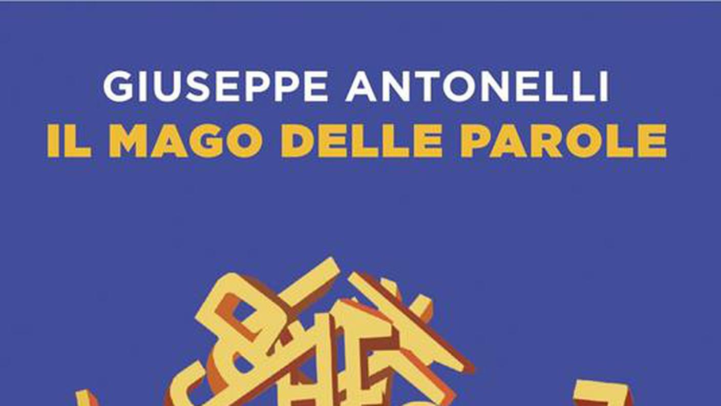 "Il mago delle parole" di Giuseppe Antonelli, Einaudi (dettaglio di copertina)