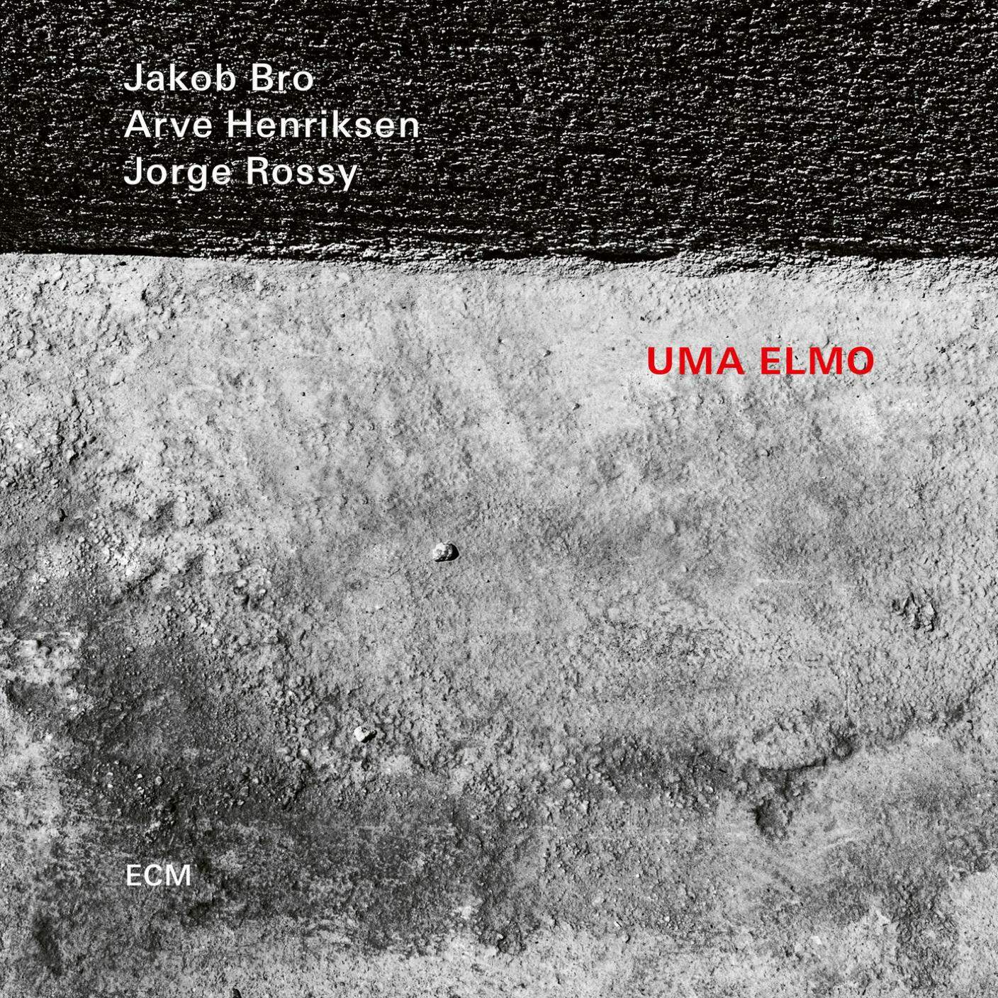 Jakob Bro, Arve Henriksen, Jorge Rossy “Uma Elmo” (Ed. ECM/RSI, 2021)