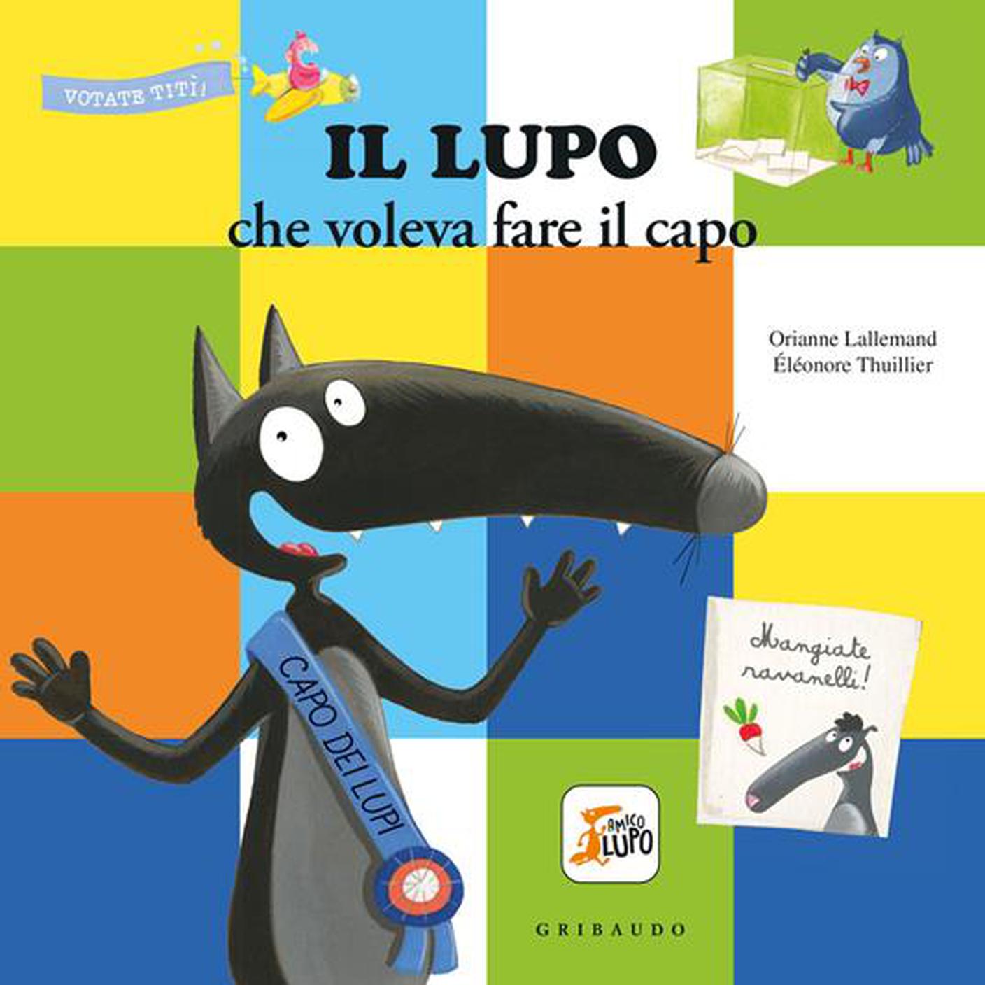 "Il lupo" di Orianne Lallemand e Éléonore Thuillier, Edizioni Gribaudo (dettaglio di copertina)
