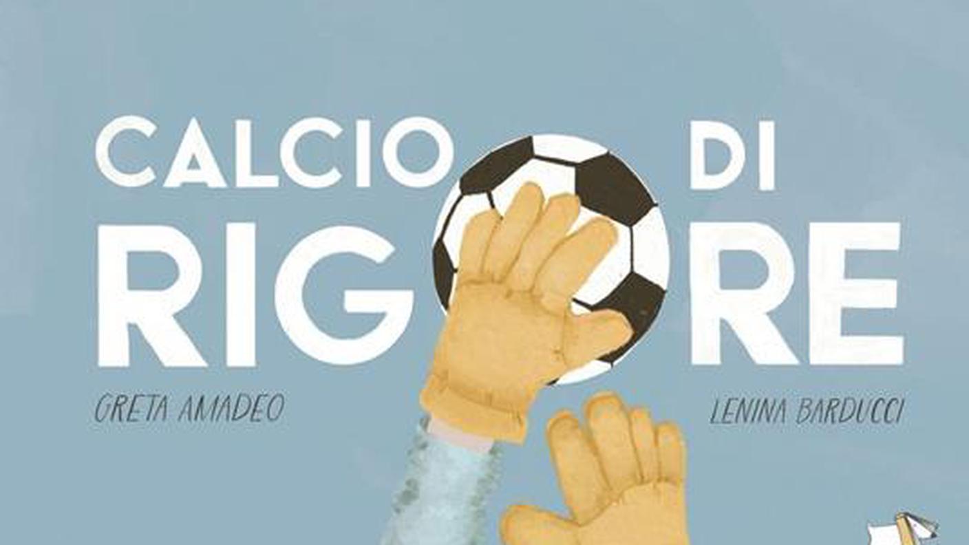"Calcio di rigore" di Greta Amadeo e Lenina Barducci, Pulce Edizioni, (dettaglio di copertina)