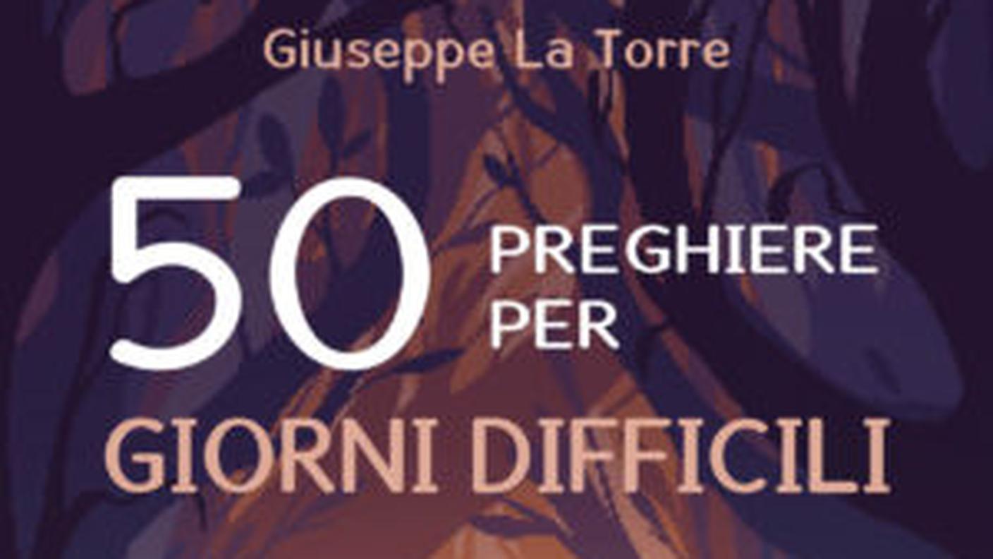 “50 preghiere per giorni difficili” di Giuseppe La Torre, Effatà (dettaglio di copertina)