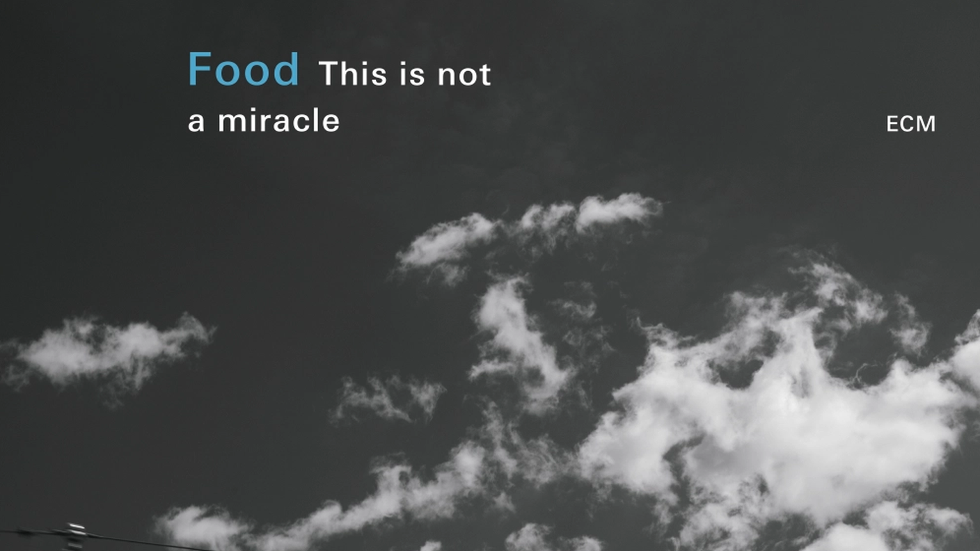 "This Is Not A Miracle" di Food, ECM (dettaglio di copertina)