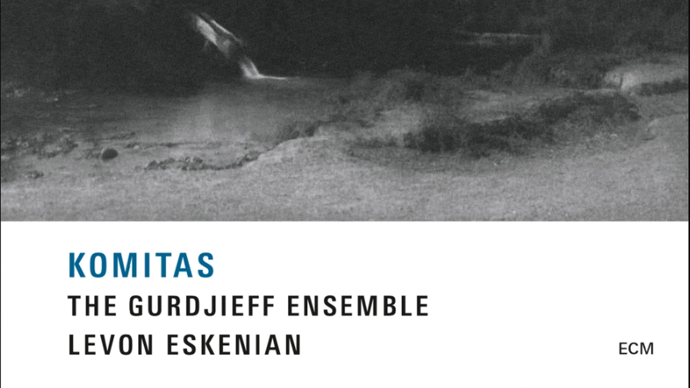 "Karno Shoror" di The Gurdjieff Ensemble & Levon Eskenian, ECM
