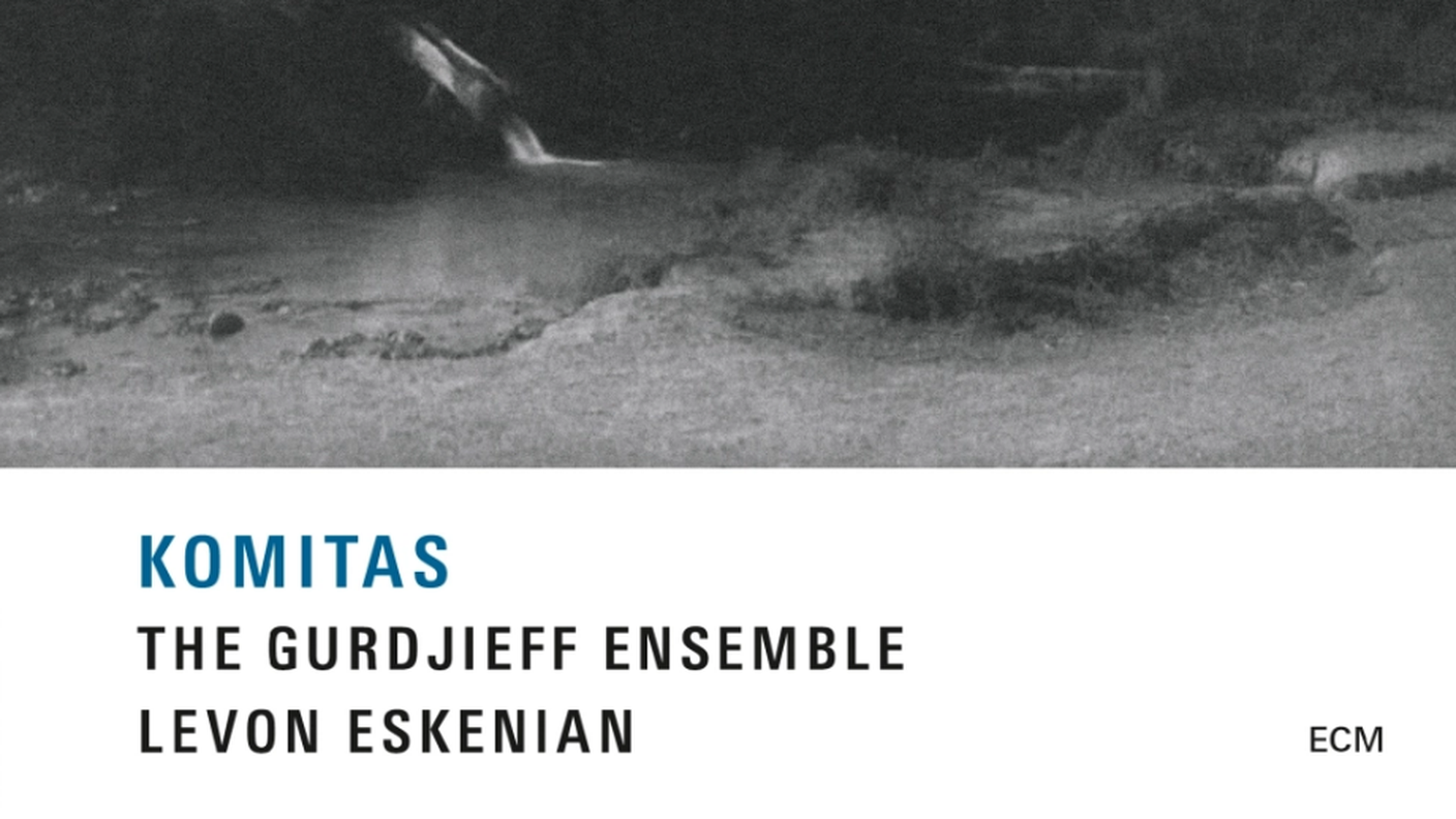 “Hoy Nazan” di The Gurdjieff Ensemble & Levon Eskenian, ECM (dettaglio di copertina) 