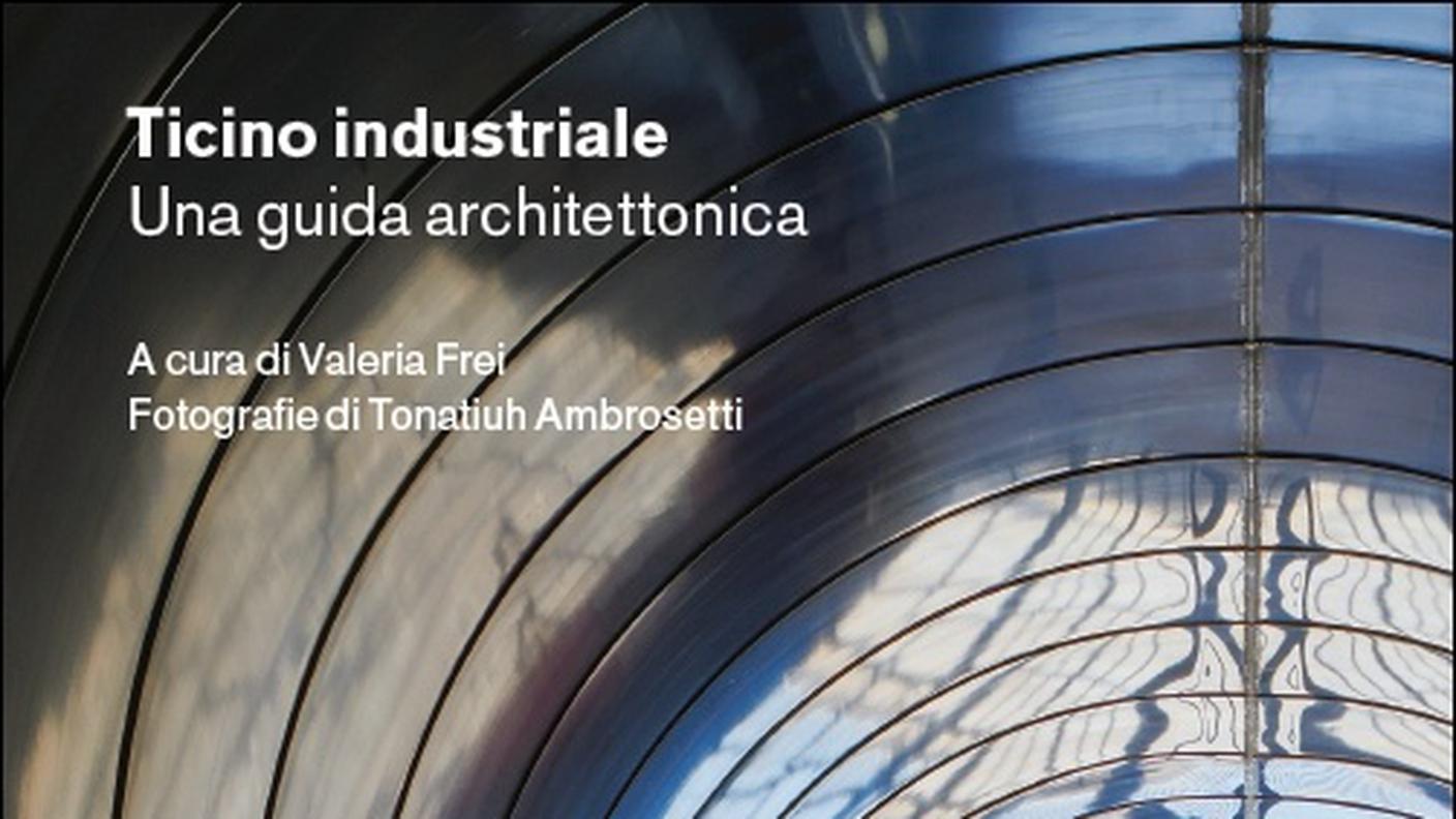 "Ticino industriale" di Valeria Frei, Casagrande (dettaglio di copertina)