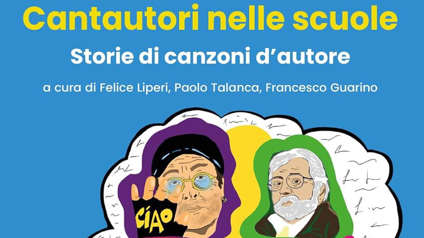 "Cantautori nelle scuole - Storia di canzoni d’autore" di Felice Liperi, Paolo Talanca e Francesco Guarino, Pendragon edizioni (copertina)