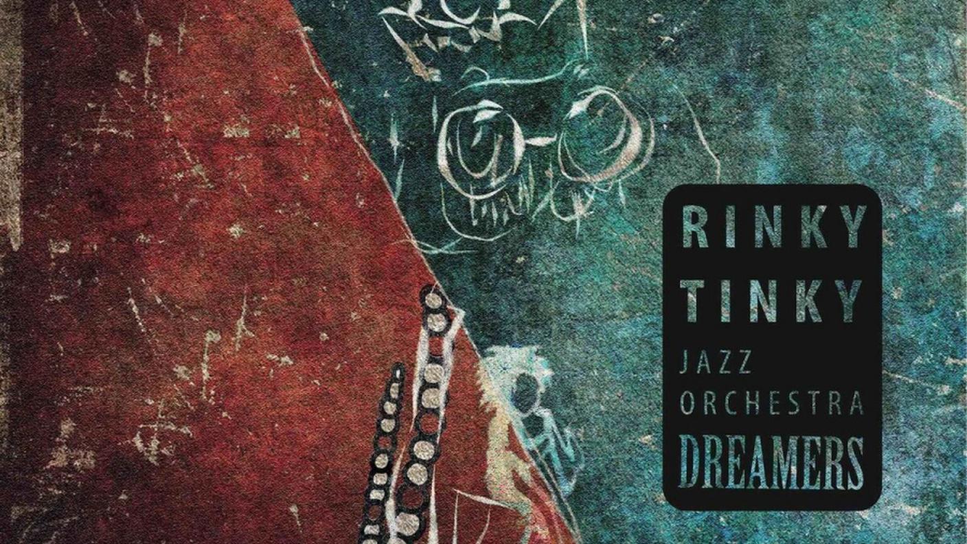 Rinky Tinky Jazz Orchestra, "Dreamers", JSM S.r.l.s. (dettaglio copertina)