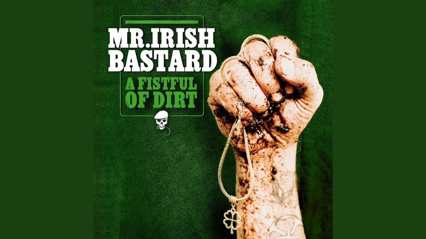 Mr. Irish Bastard, "A Fistful Of Dirt", Reedo Records (dettaglio copertina)