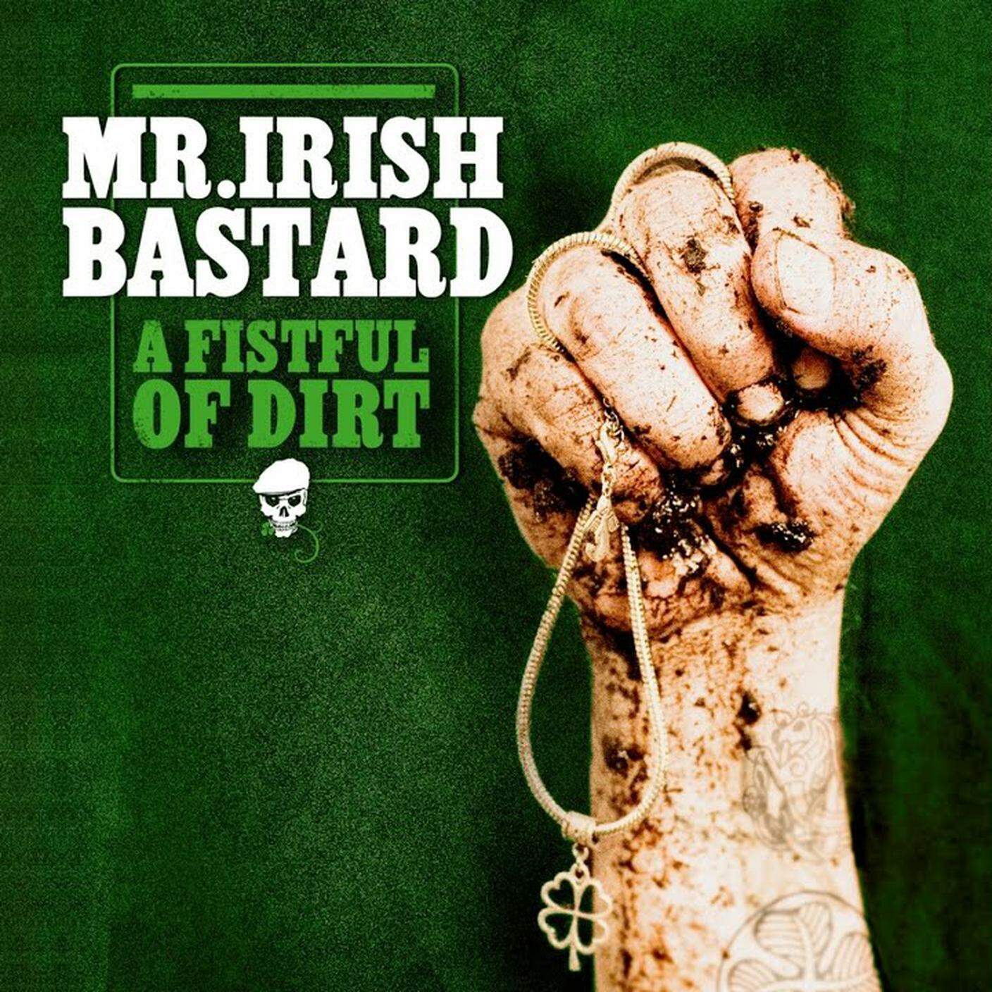 Mr. Irish Bastard, "A Fistful Of Dirt", Reedo Records (dettaglio copertina)