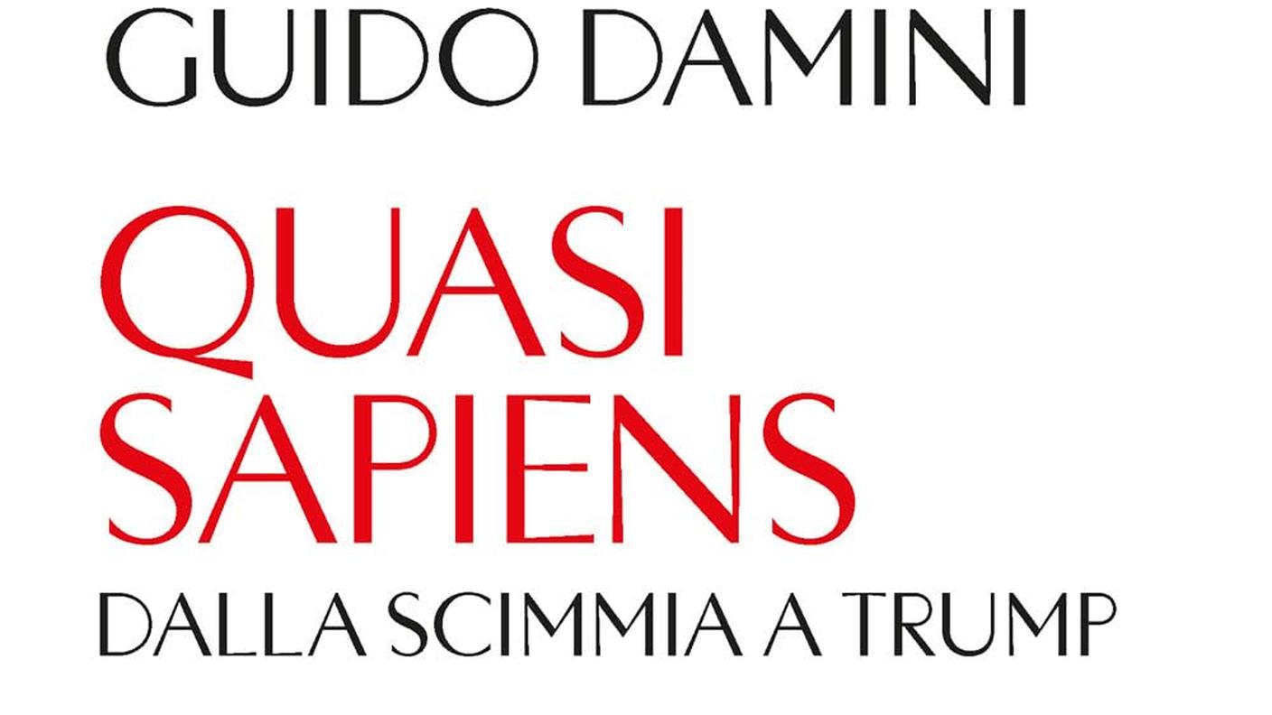 "Quasi sapiens. Dalla scimmia a Trump. Come l'umanità se l'è cavata in 100 cenni storici" di Guido Damini, UTET (copertina)