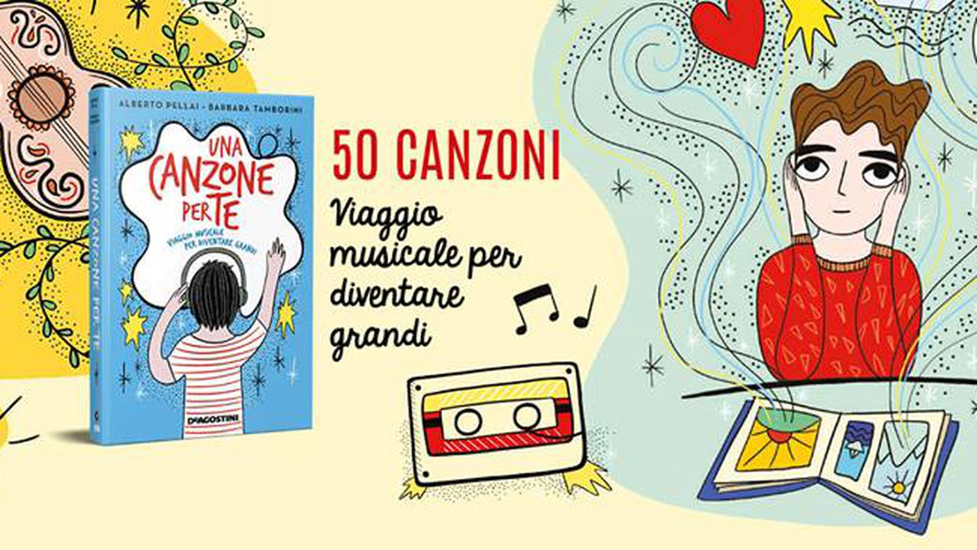 Una canzone per te. Viaggio musicale per diventare grandi di Alberto Pellai