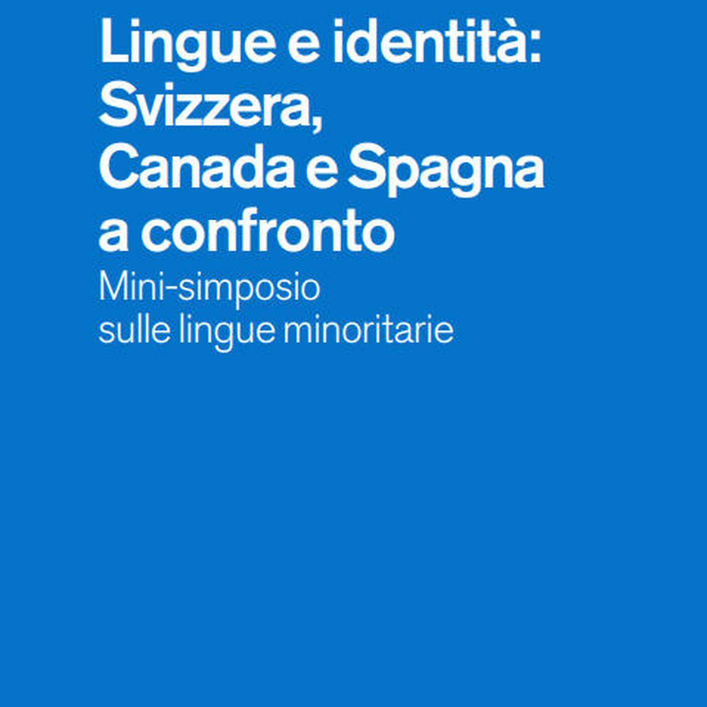 Lingue e identità: Svizzera, Canada e Spagna a confronto