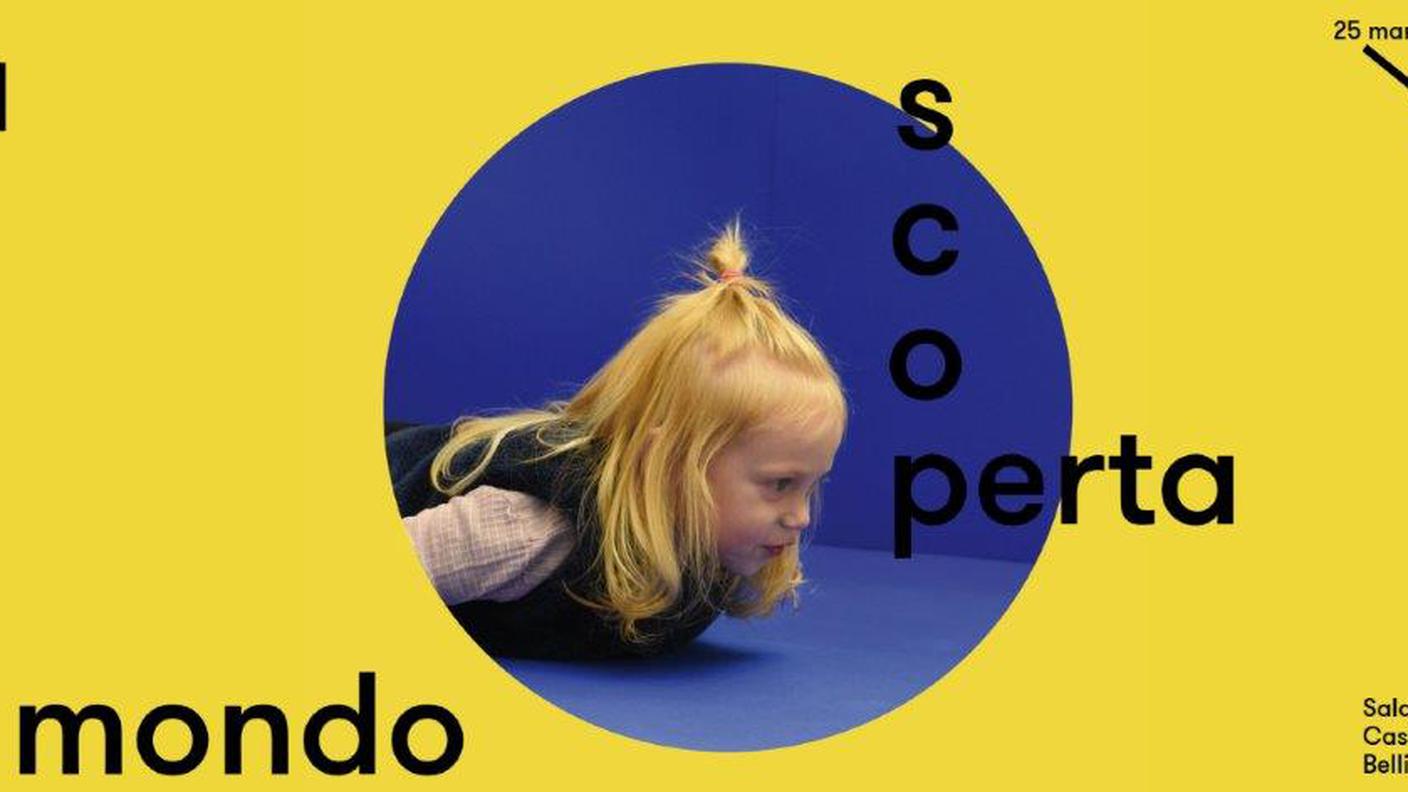 La scoperta del mondo, mostra al Castelgrande, Bellinzona dal 24 marzo al 25 giugno