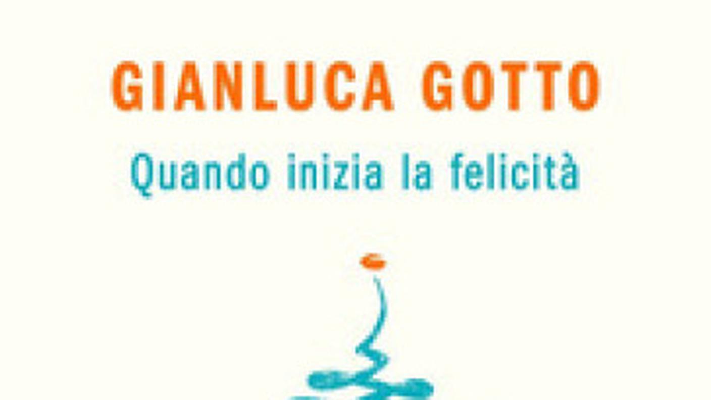 "Quando inizia la felicità" di Gianluca Gotto, Mondadori (dettaglio di copertina)