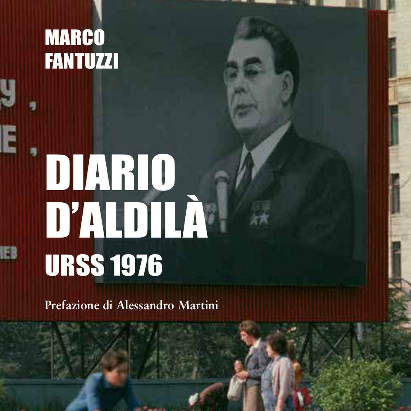 “Diario d’aldilà: URSS 1976” di Marco Fantuzzi; Armando Dadò Editore (dettaglio copertina) 