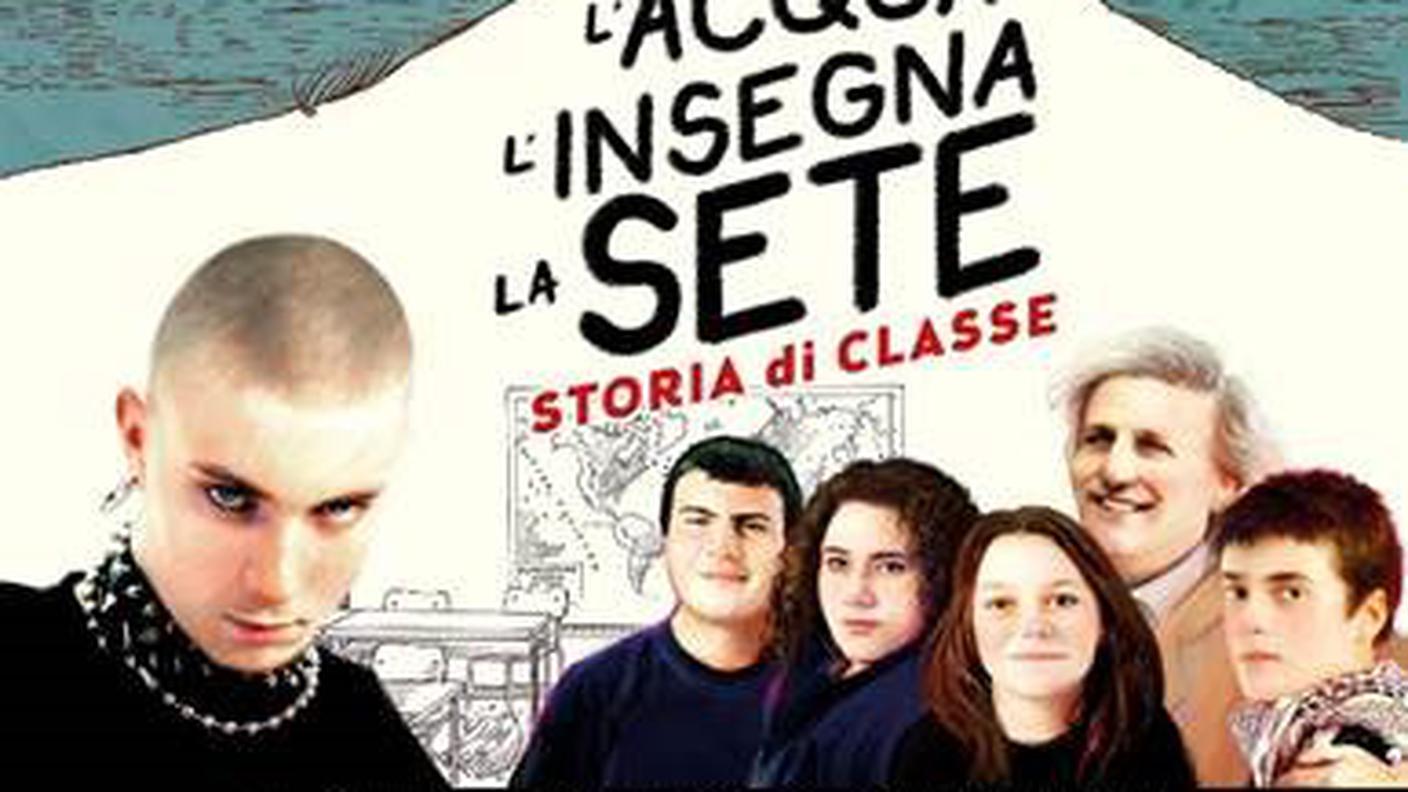 L’acqua l’insegna la sete; storia di classe