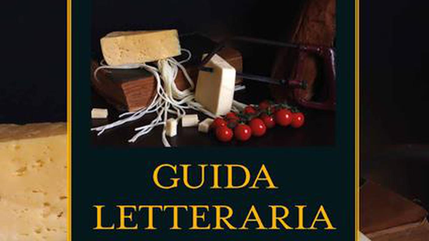 Guida letteraria del gusto. Pagine enogastronomiche dai più grandi scrittori d'ogni tempo e latitudine