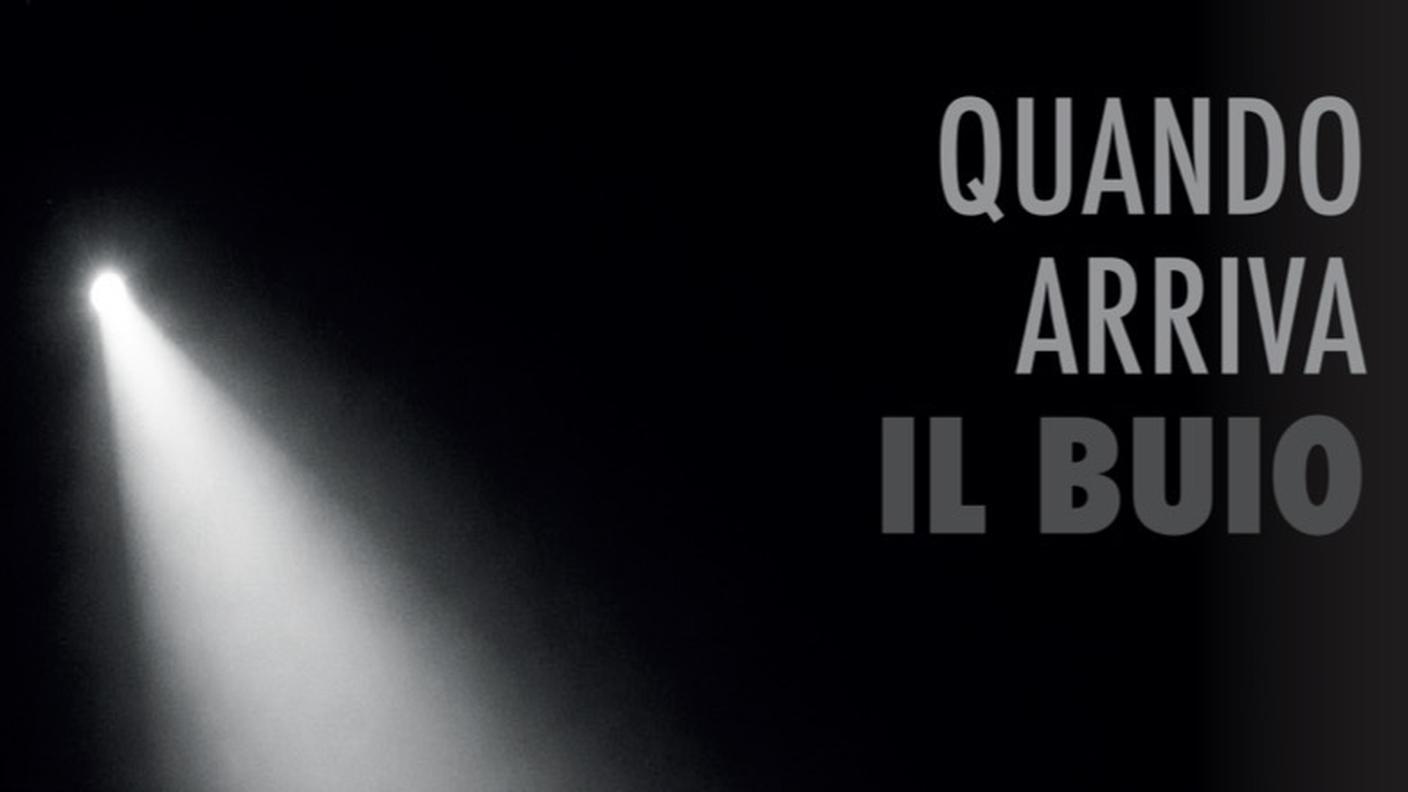 Quando arriva il buio