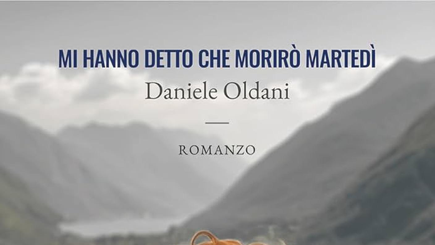 “Mi hanno detto che morirò martedì” di Daniele Oldani, auto-pubblicato (dettaglio di copertina)