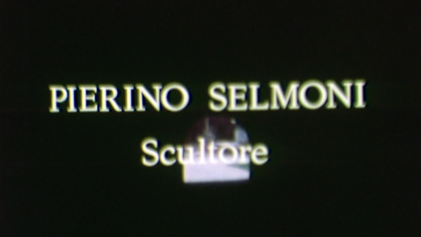 Artisti nel Ticino: Pierino Selmoni