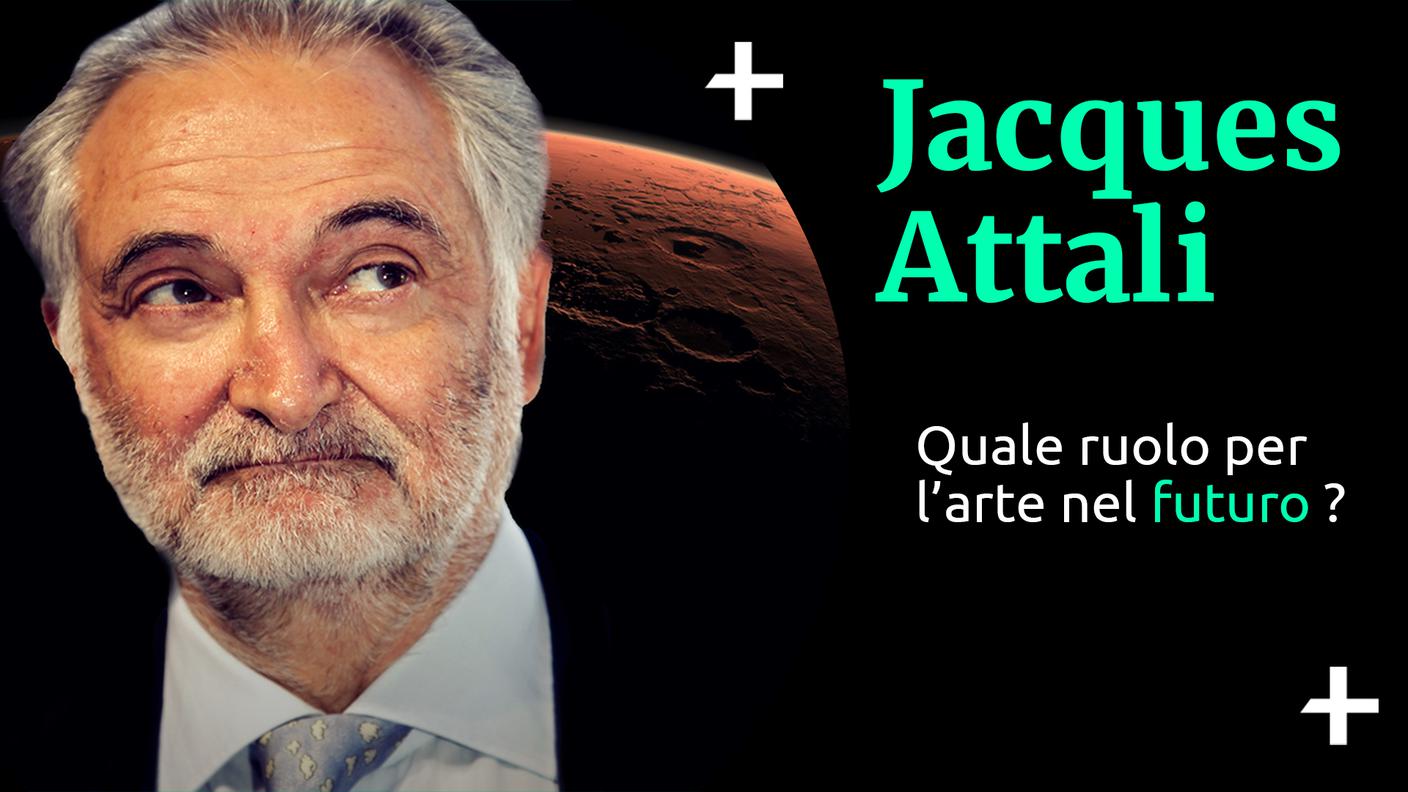 Jacques Attali Arte e futuro