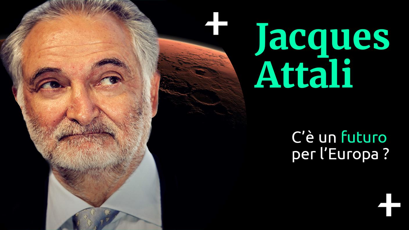 Jacques Attali Il futuro dell'Europa