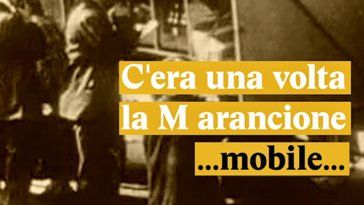 C'era una volta la M arancione... mobile...