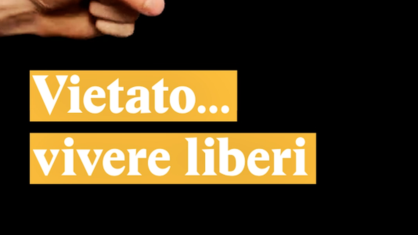 Vietato... vivere liberi 