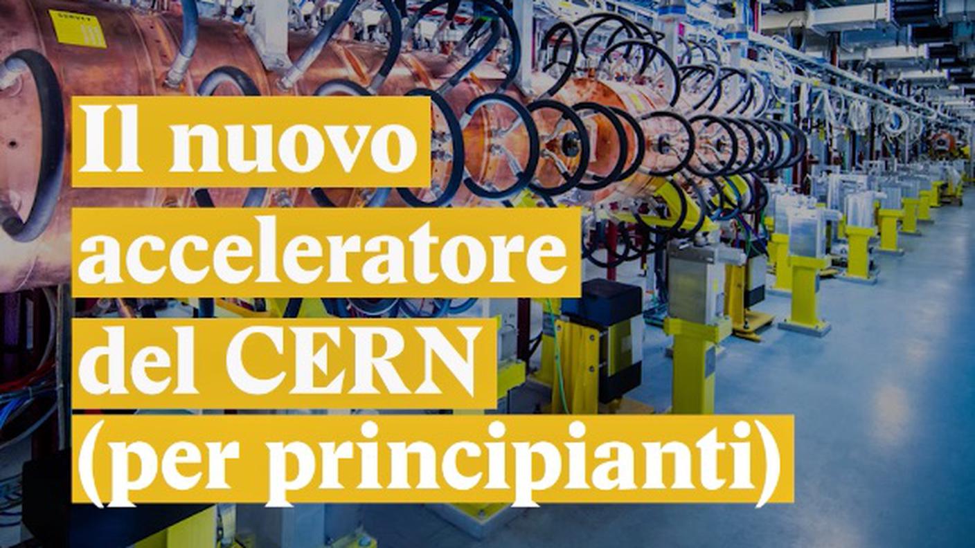 Cern, un nuovo acceleratore